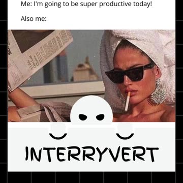 I’m going to be super productive today