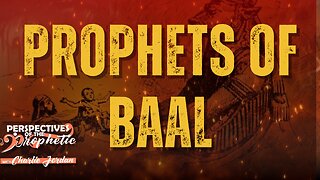 Prophets of Baal | Perspectives Of The Prophetic