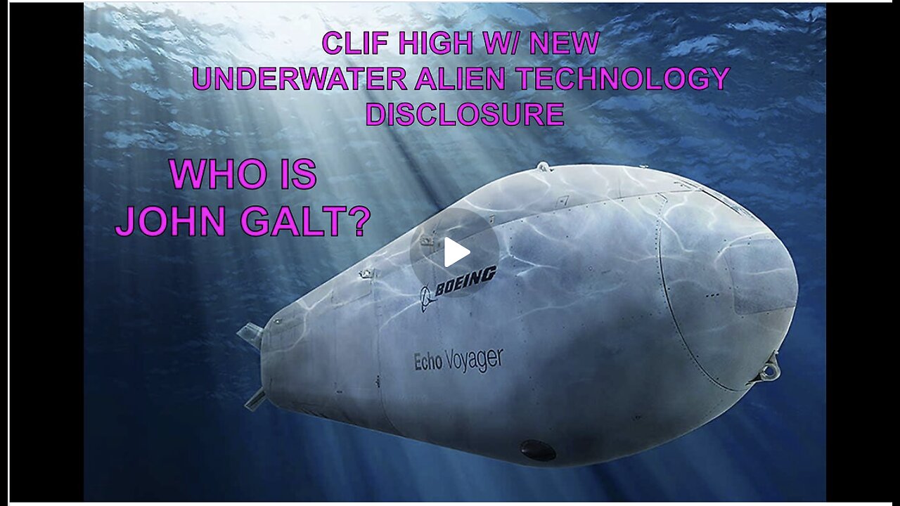 CLIF HIGH UPDATE NEW, LET'S FIND OUT WHAT'S HAPPENING UNDERWATER. NEW ALIEN TECH DISCLOSURE