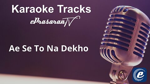 Aise To Na Dekho Karaoke Hindi