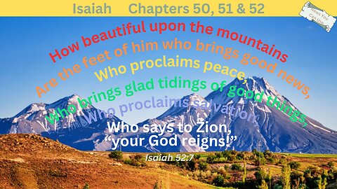 Isaiah 50, 51 & 52 : Good News for God's People!