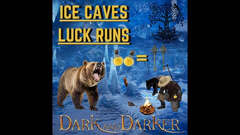 ICE CAVES LUCK RUNS - DARK and DARKER (continued on monday morning 1/6/25!!)