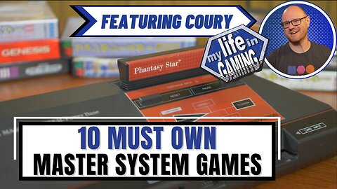 10 Must Own Sega Master System Games | Featuring My Life In Gaming