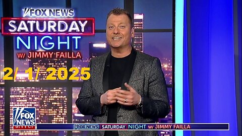 FOX News Saturday Night With Jimmy Failla (Full Episode) | February 1, 2025