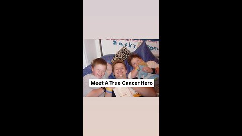 Meet A True Cancer Hero!