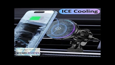 15W Ice Cooling Magnetic Wireless Car Charger Fast Charging Station For iPhone Review