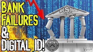 BANK FAILURES & DIGITAL ID! - Trump Admin May Abolish The FDIC! - Open Door For CBDCs!