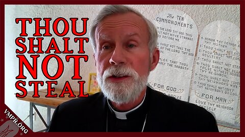 What's the Opposite of THEFT | Bishop Joseph Strickland