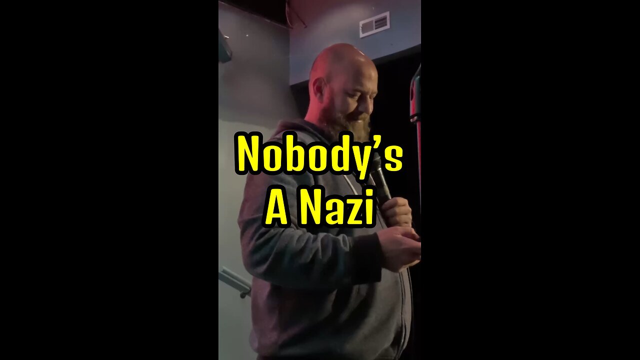 Nobody’s A Nazi! I Would Know!