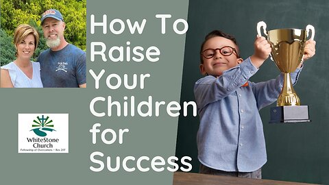 Raising Children For Success