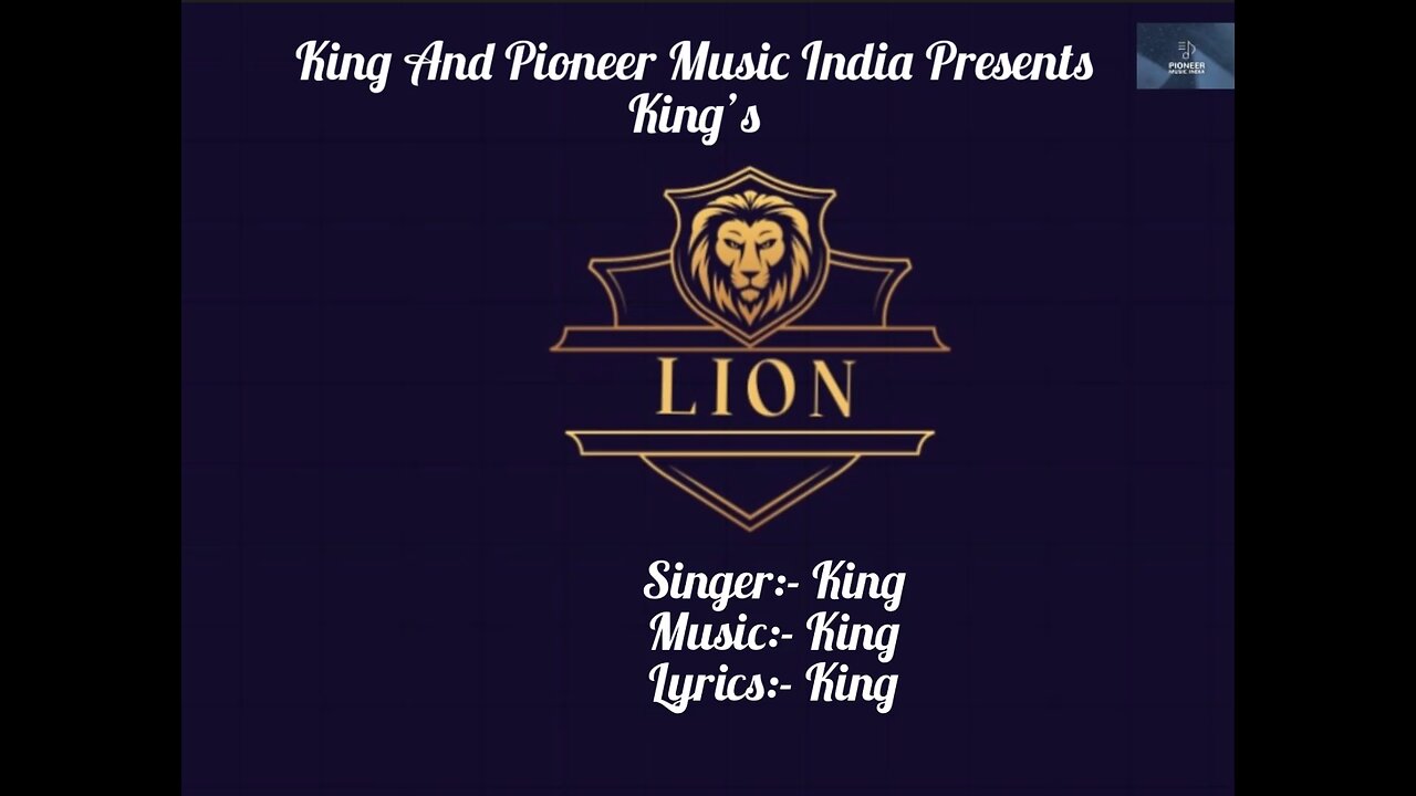 King | Lion | King | Pioneer Music India | Bollywood Latest Trending Song