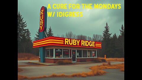 A Cure for the Mondays w/ iDIGRESS