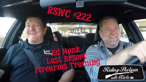 RSWC #222, Ed Monk, Last Resort Firearms Training