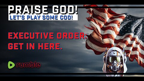 Praise God! Let's Play Some COD! EO: Deport Zombies. Via bullets.