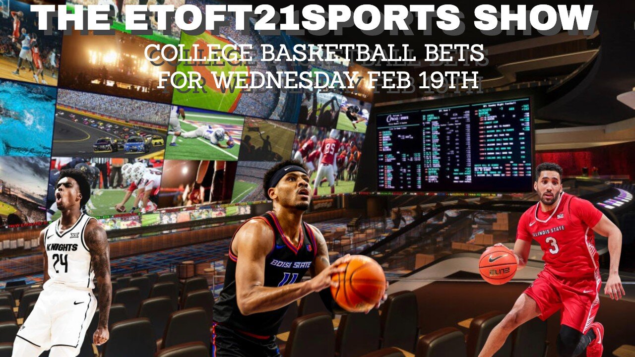 The Etoft21sports Show – College Basketball Bets