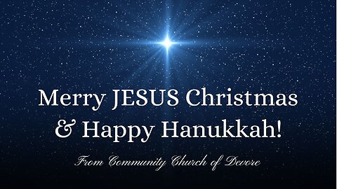 Merry JESUS CHRISTmas & Happy Hanukkah 2024