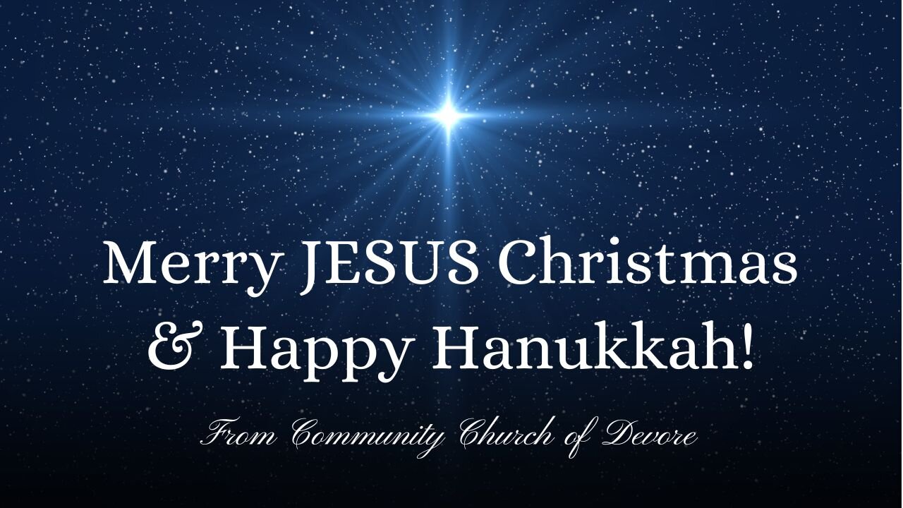 Merry JESUS CHRISTmas & Happy Hanukkah 2024