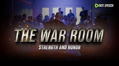 THE WAR ROOM - STRENGTH AND HONOR