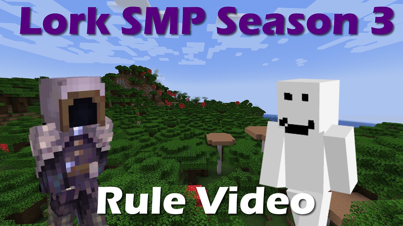 Lork SMP Season 3 RULES