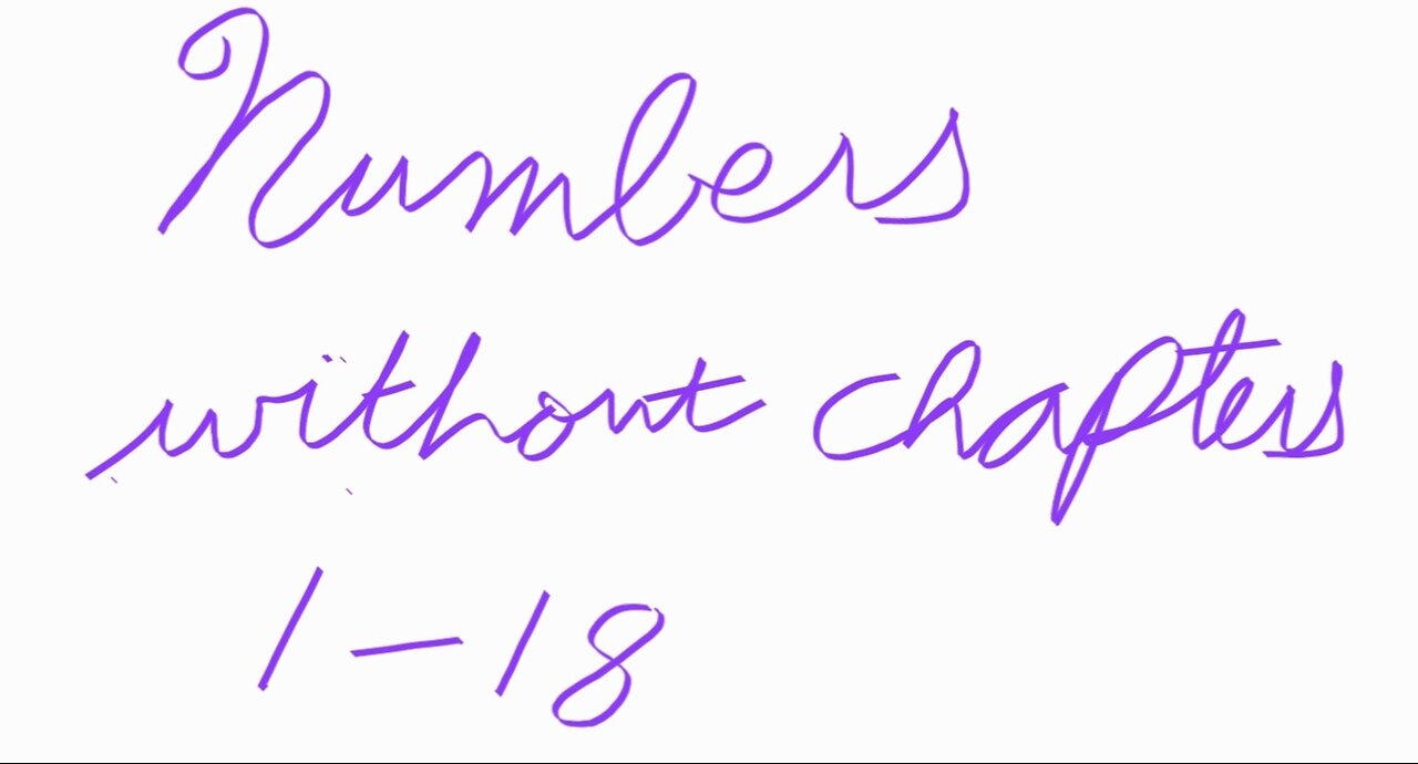 Numbers Without Chapters: 1-18