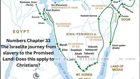 Numbers Ch 33. Pt 1. Israelite journey to the Promised Land! Does it apply to Christians?