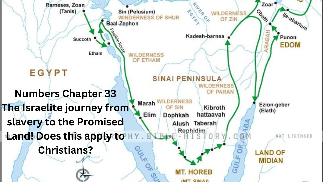 Numbers Ch 33. Pt 1. Israelite journey to the Promised Land! Does it apply to Christians?
