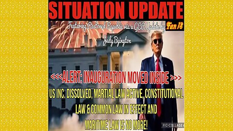 SITUATION UPDATE 1/18/25 - No way out, Inauguration Inside, US Inc. Dissolved...