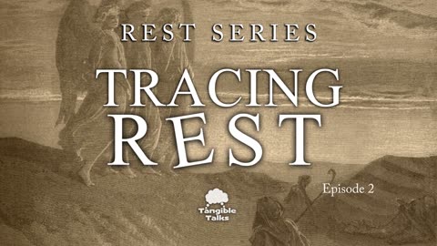 Tracing Rest Through Scripture E2