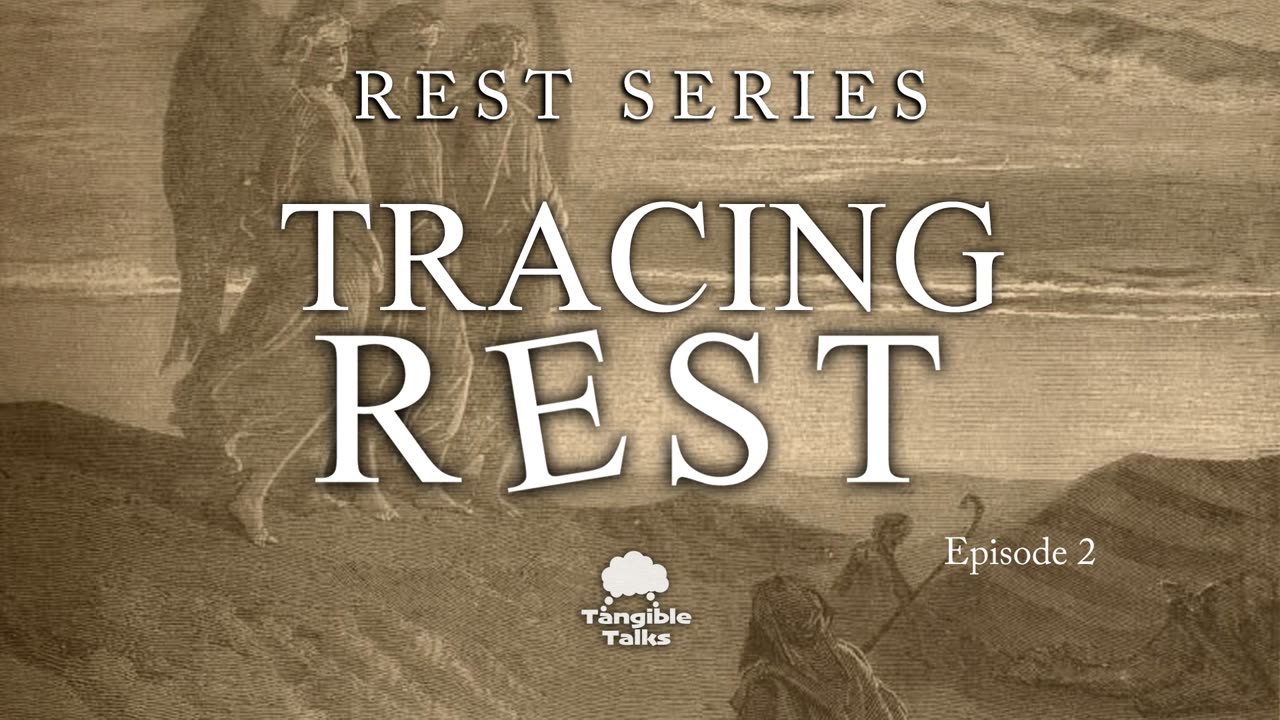 Tracing Rest Through Scripture E2