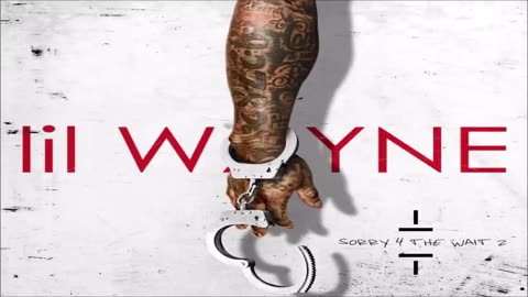 Lil Wayne - Sorry 4 The Wait 2 (Mixtape) (2015) (432hz)