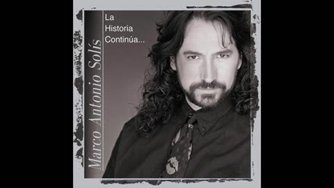 Marco Antonio Solis - La Historia Continúa... (2003, Full Album)