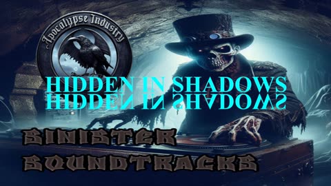 Sinister Soundtracks: Hidden in Shadows