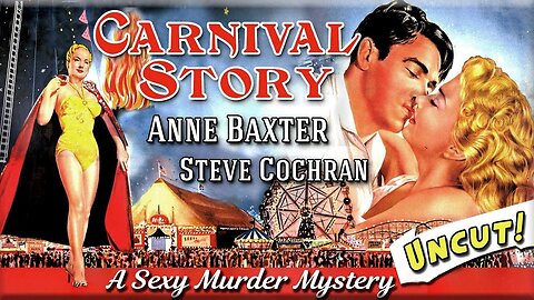 Carnival Story ( 1954) FULL MOVIE | Romance | Drama | Mystery | Thriller | Classic !