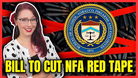 Bill to Cut NFA Red Tape on Background Checks