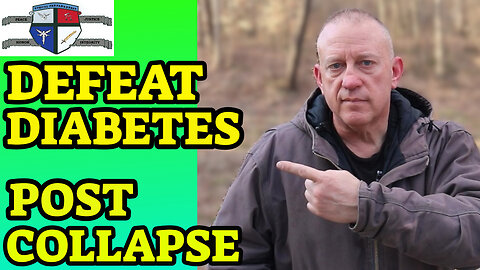 How to Defeat Type 2 Diabetes after SHTF Without Medication