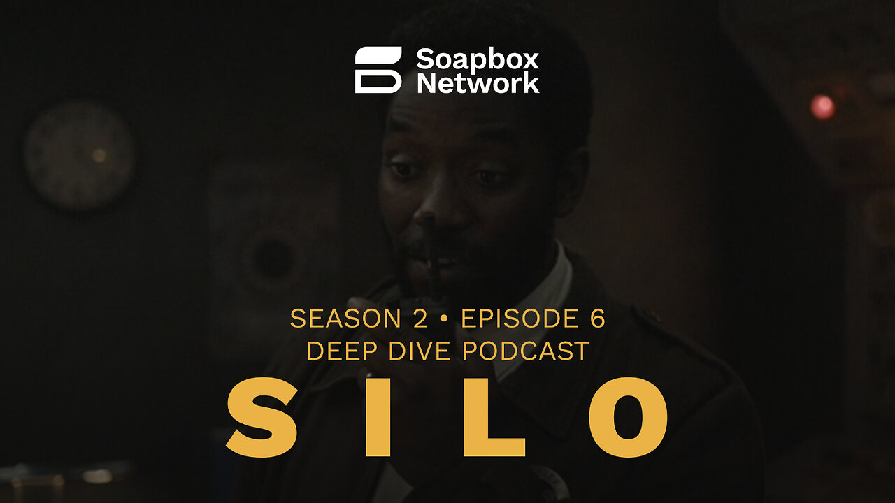 ‘Silo’ S2E6 ‘Barricades’ - Deep Dive