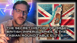 The Secret History of Israel, British Imperial Spies and the Fabian Round Table Elites