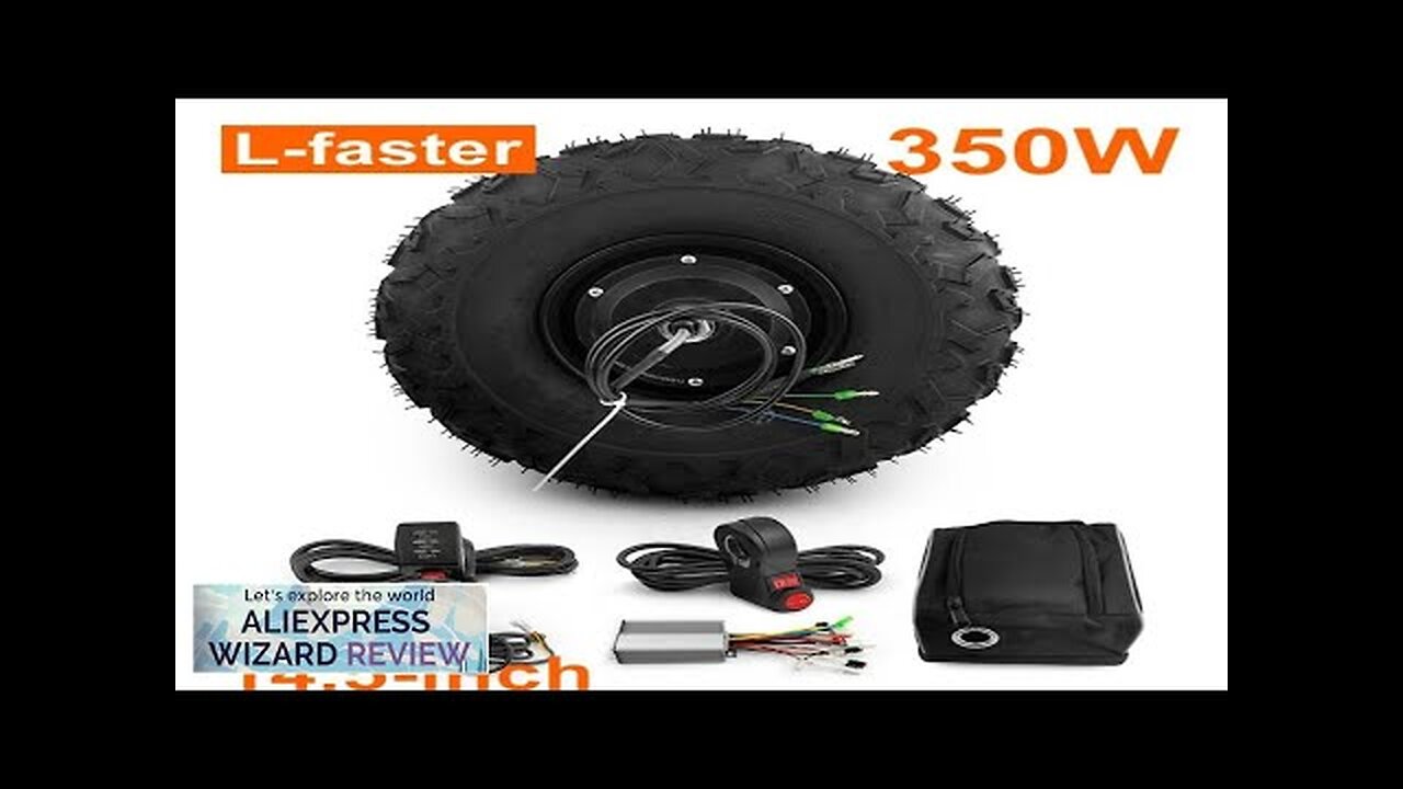 L-faster 14.5 Inch 350W Brushless Geared Hub Motor 145/70-6 Off Road Tire Review