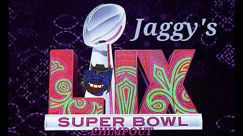 Jag's Super Bowl Freakout