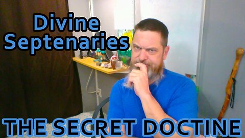 Esoterica: Explaining the Septenaries and Divinity -The Secret Doctrine