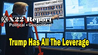 X22 Dave Report - The CA Fires Are To Funnel Money And Destroy Evidence, Trump Has All The Leverage