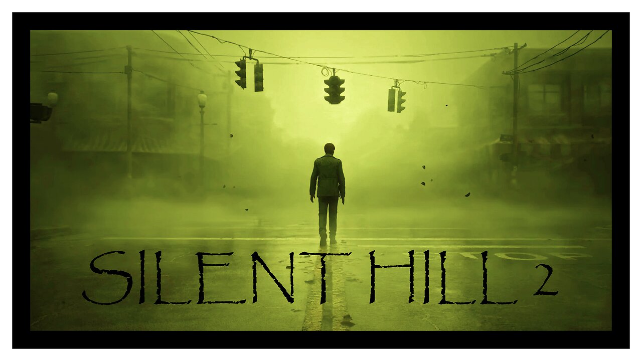 SILENT HILL 2=IM LOOKING FOR MY WIFE MARY !