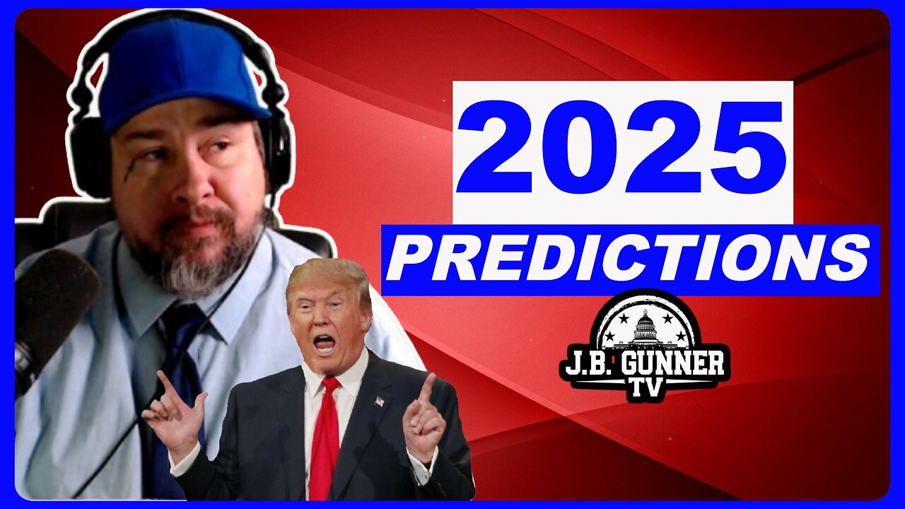 J.B. Gunner's 2025 Predictions for Politics, Culture, America, Race Relations, & World War 3!