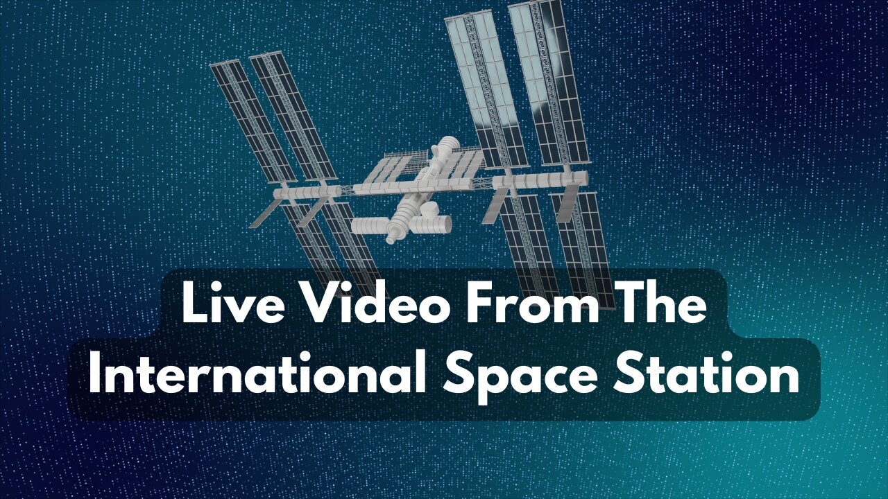 Live Video From The International Space Station