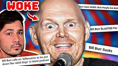 Bill Burr’s CRINGE MELTDOWN: Millionaire Rants About the Rich While Cashing In