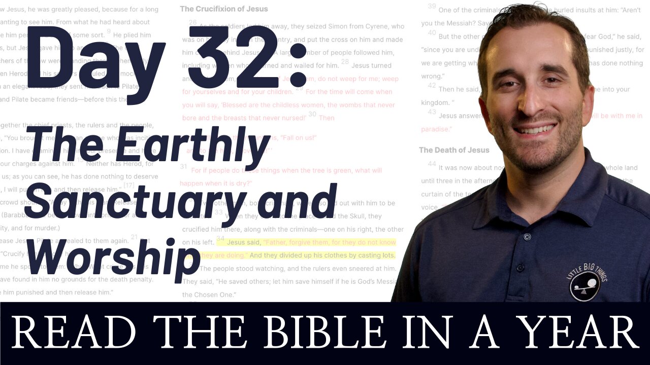 Day 32: The Earthly Sanctuary and Worship - Read the Bible in a Year - NIV