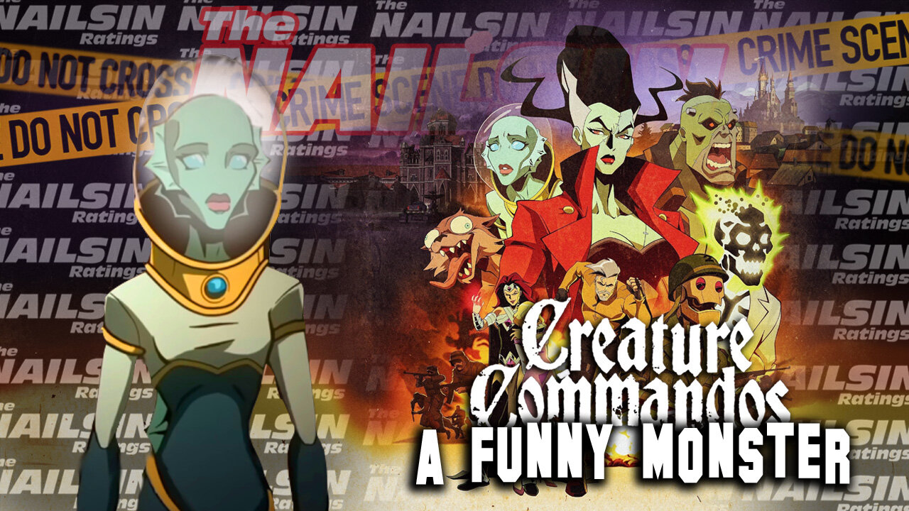 The Nailsin Ratings: Creature Commandos - A Funny Monster