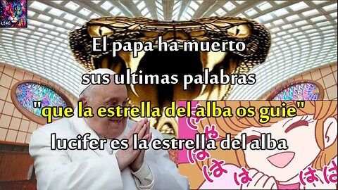 Las ultimas palabras del papa