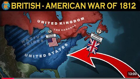 The British-American War of 1812 - Explained in 13 Minutes