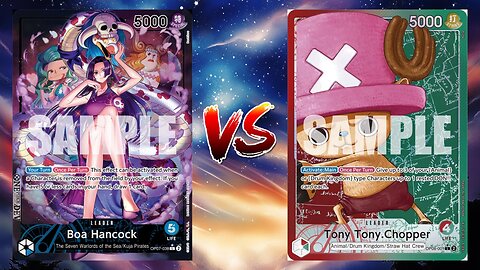 One Piece TCG Boa Hancock VS Tony Tony Chopper!!